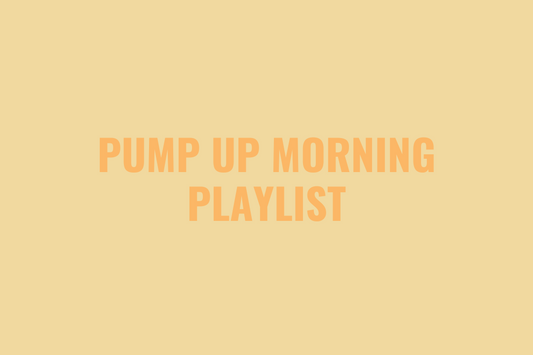 Pump Up Morning Playlist